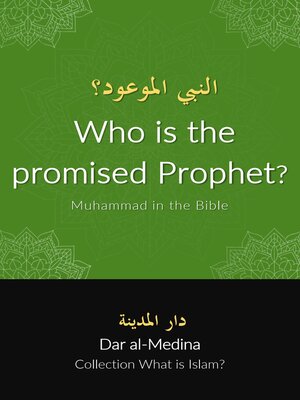 cover image of Who is the promised Prophet? Muhammad in the Bible